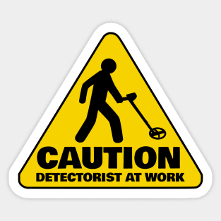 CAUTION DETECTORIST AT WORK Sticker